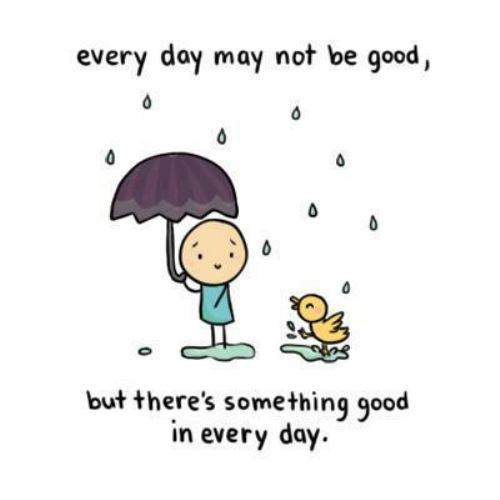 something good in every day